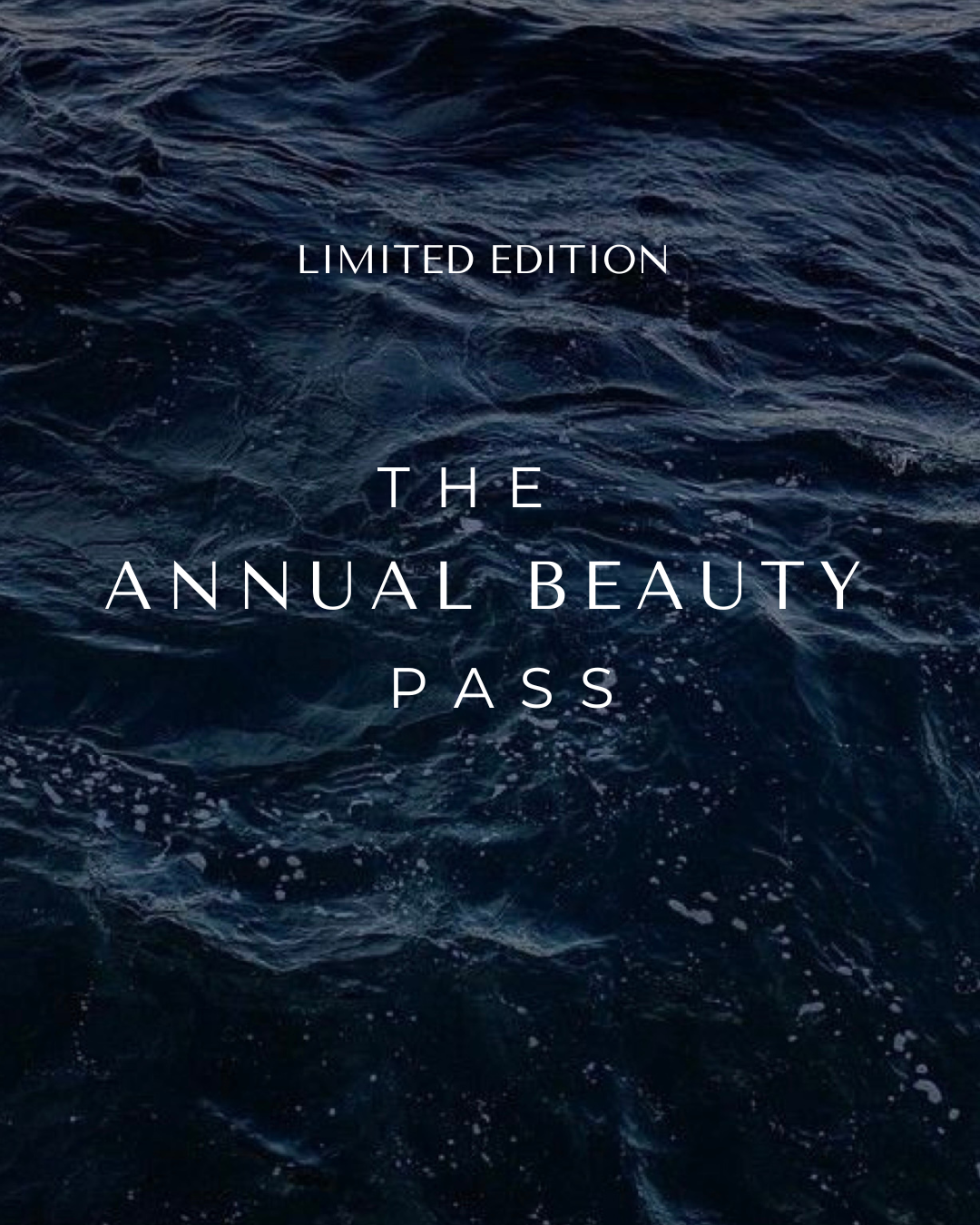 Annual Beauty Pass - Limited Edition